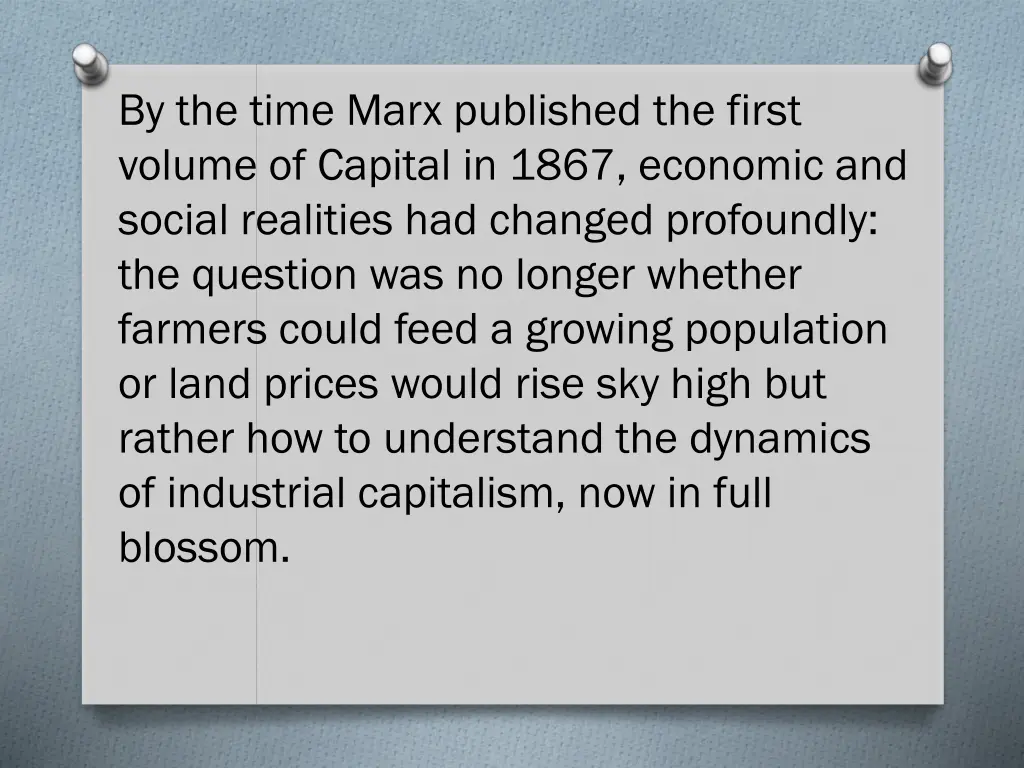 by the time marx published the first volume