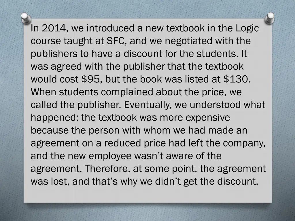 in 2014 we introduced a new textbook in the logic