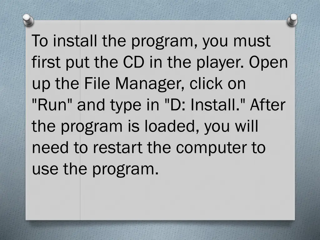 to install the program you must first