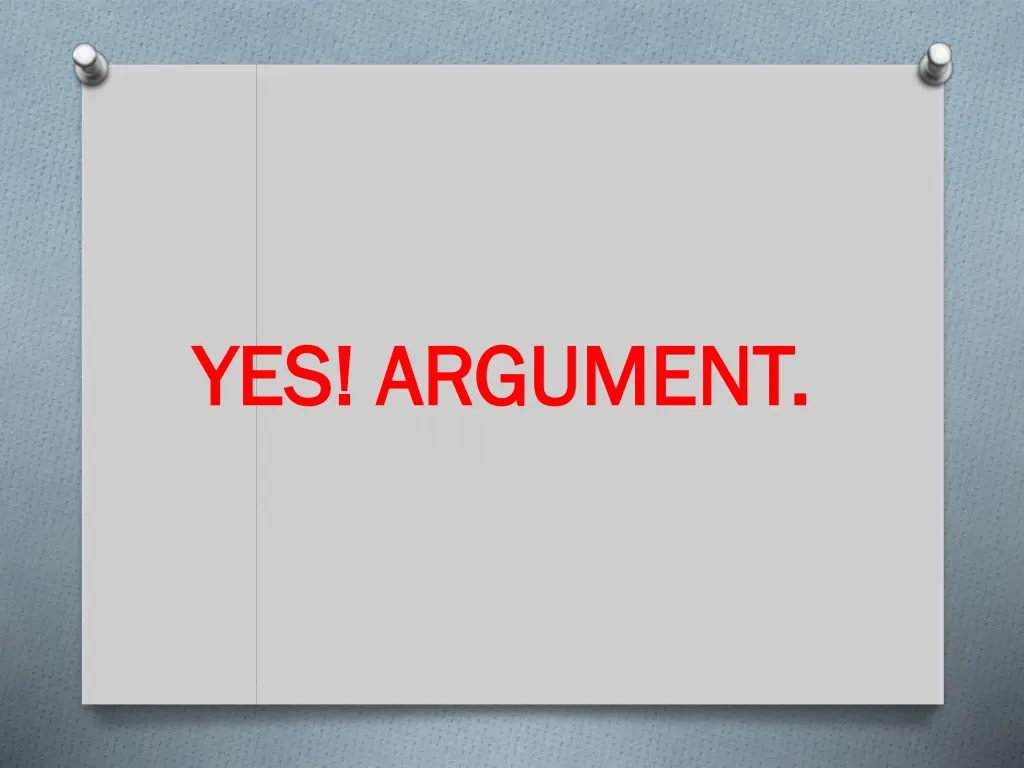 yes argument yes argument