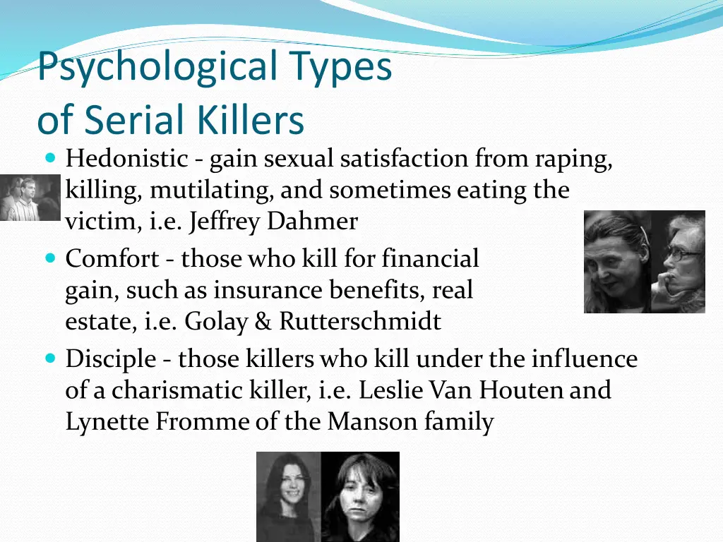 psychological types of serial killers hedonistic