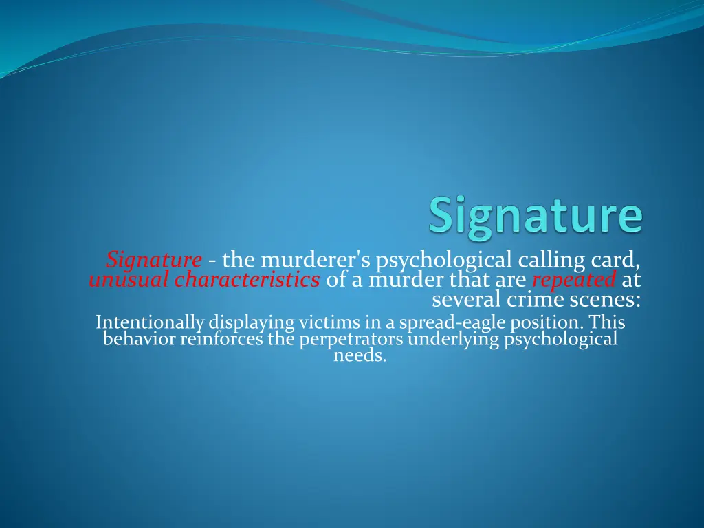 signature the murderer s psychological calling