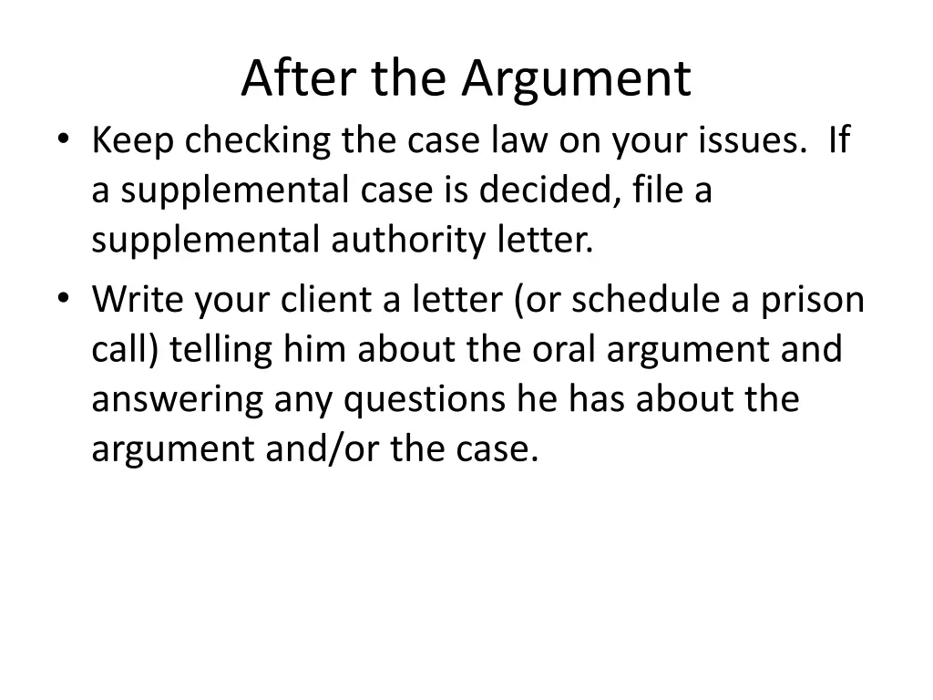 after the argument keep checking the case