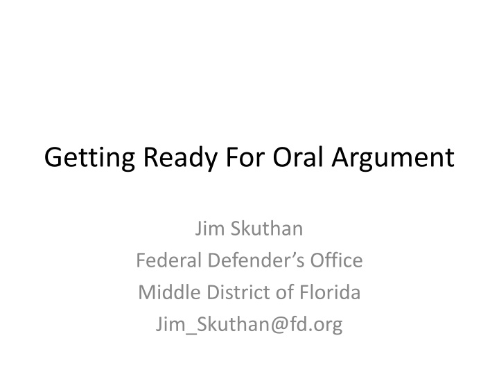 getting ready for oral argument