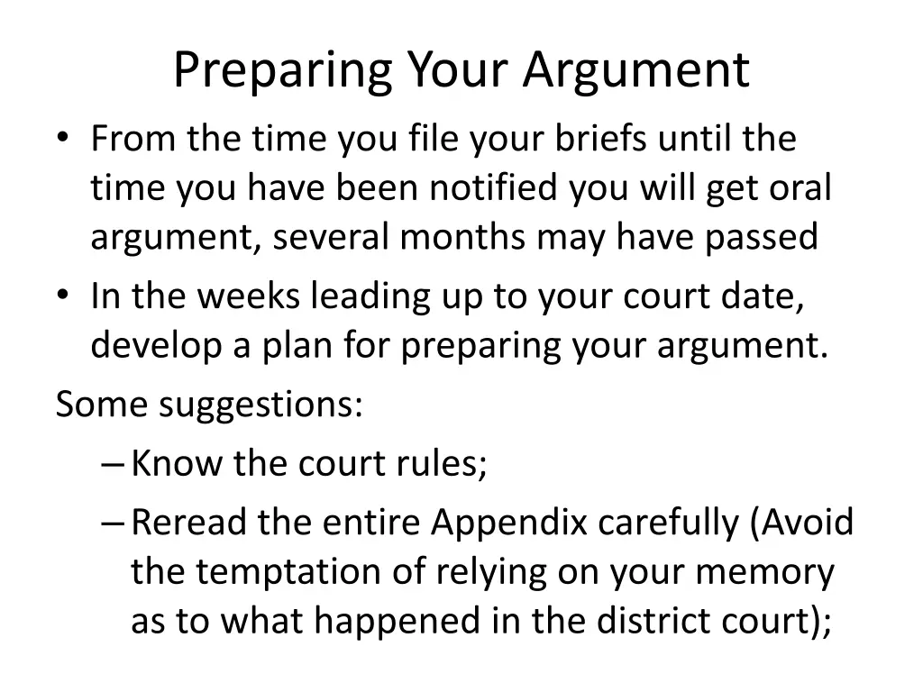 preparing your argument from the time you file