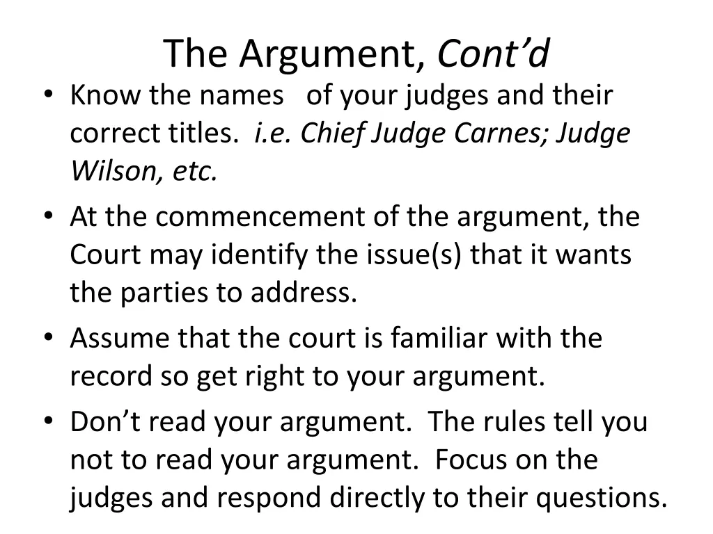 the argument cont d know the names of your judges