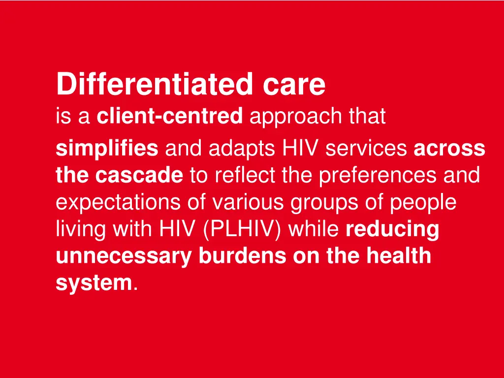 differentiated care is a client centred approach