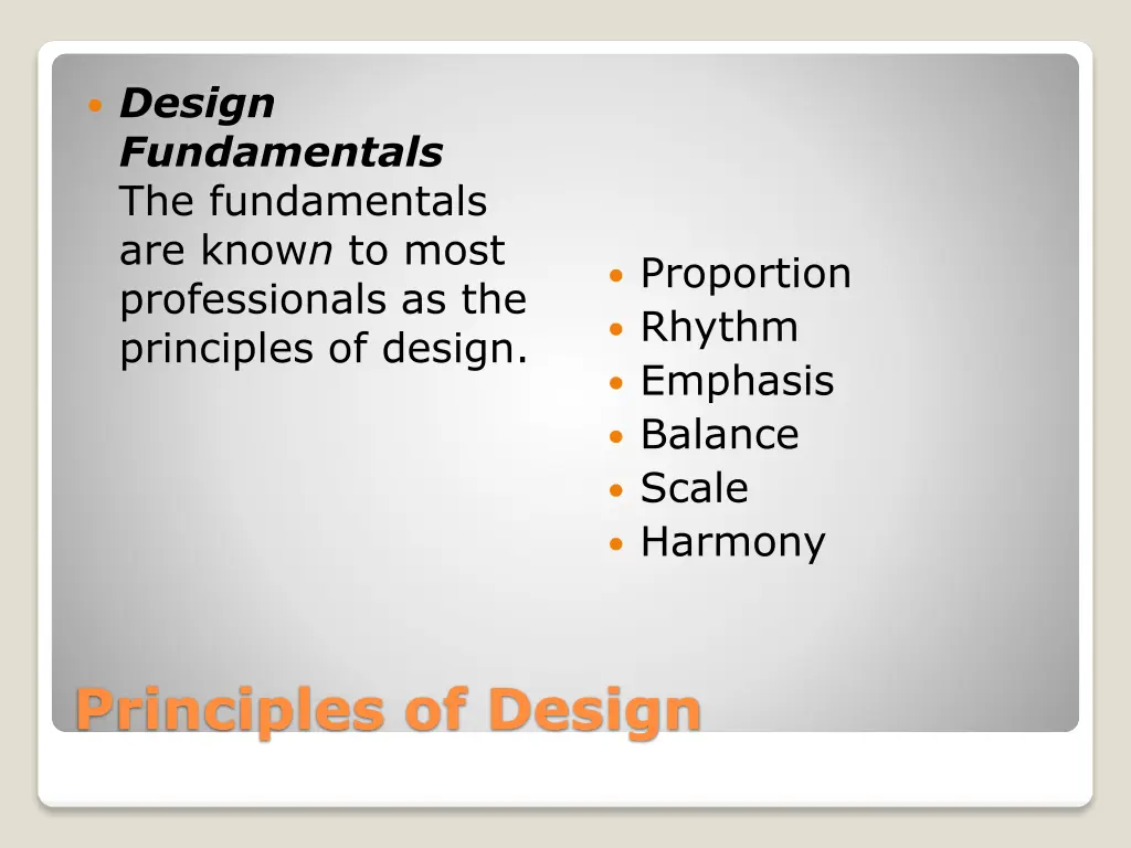 design fundamentals the fundamentals are know