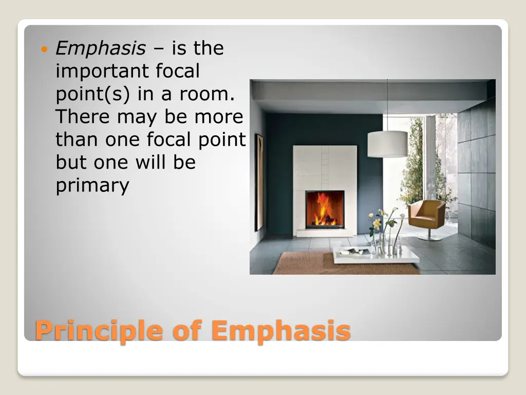 emphasis is the important focal point s in a room