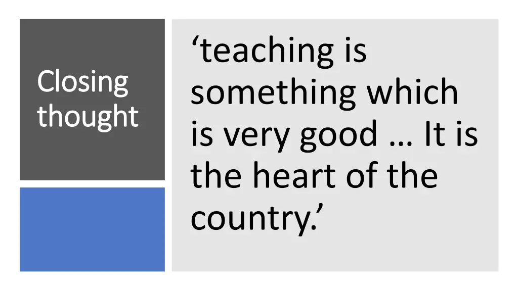 teaching is something which is very good