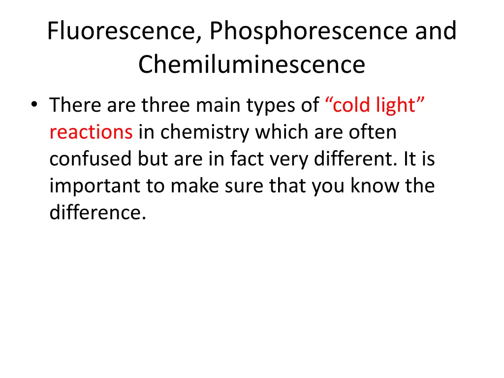 fluorescence phosphorescence and chemiluminescence