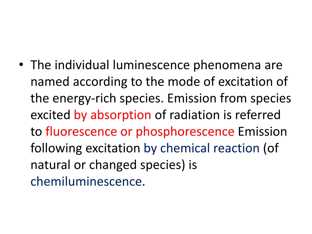 the individual luminescence phenomena are named