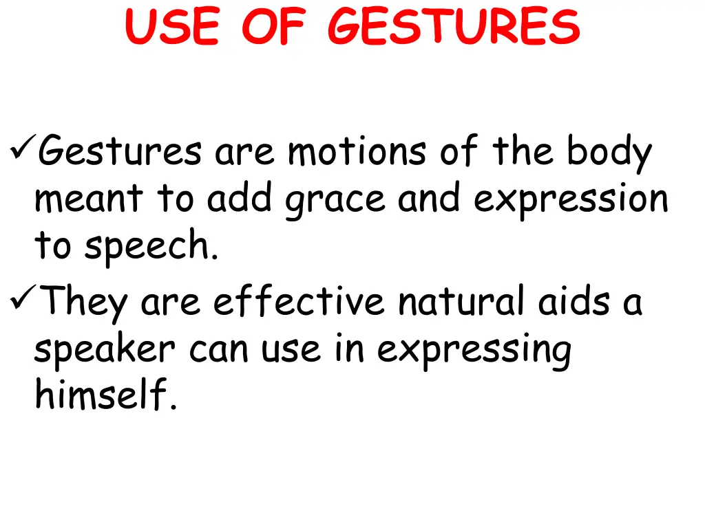 use of gestures