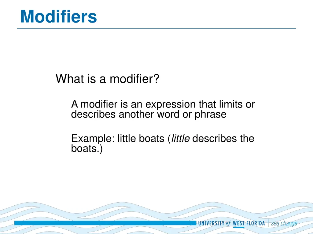 modifiers