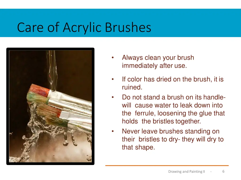 care of acrylicbrushes