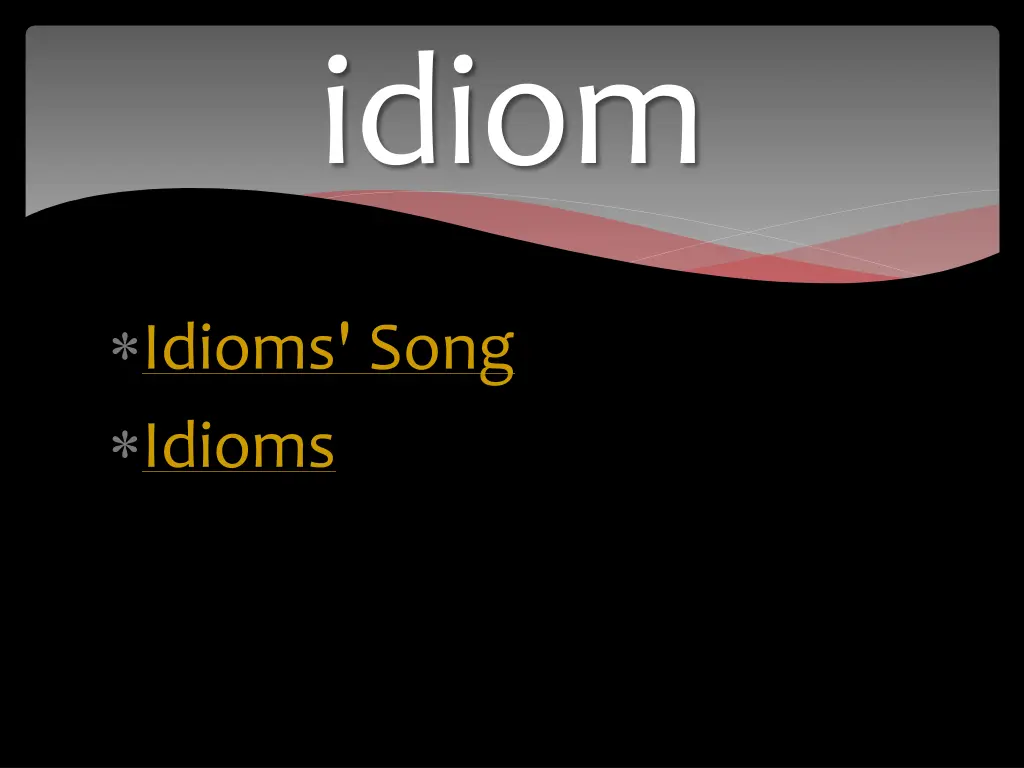 idiom 1