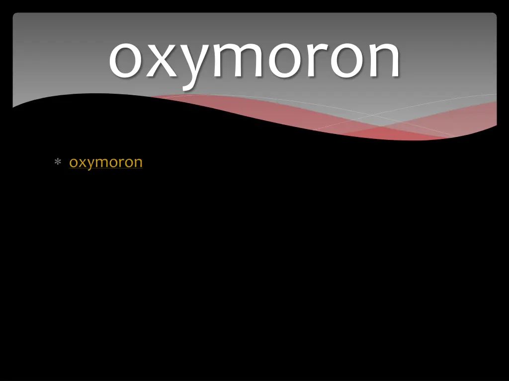 oxymoron 1