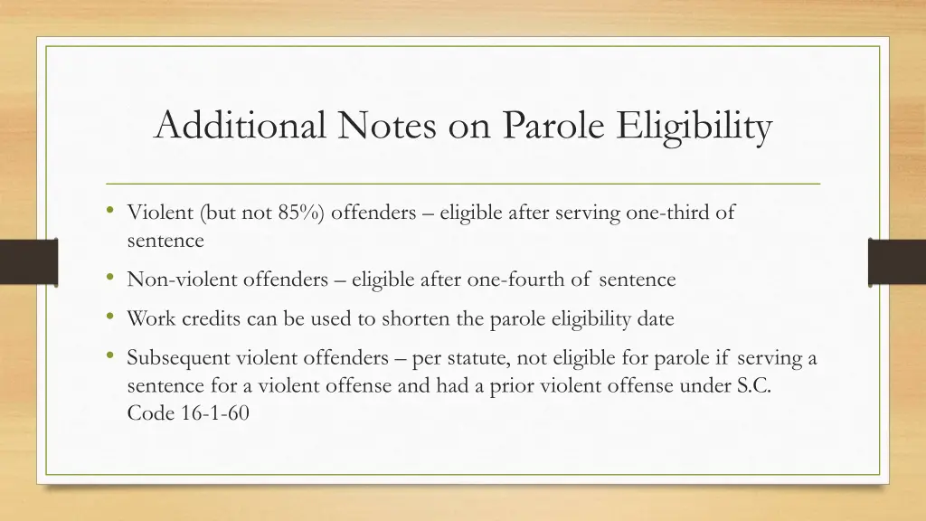 additional notes on parole eligibility