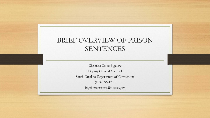 brief overview of prison sentences