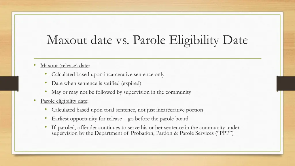 maxout date vs parole eligibility date