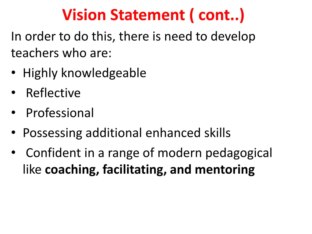 vision statement cont in order to do this there