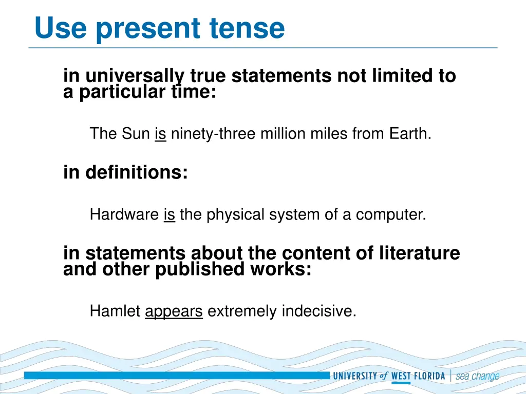 use present tense