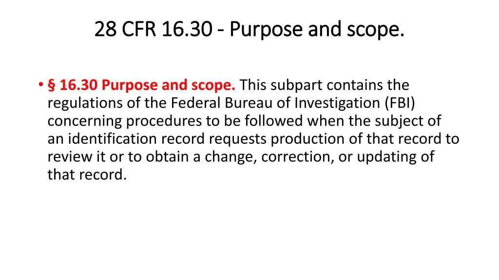 28 cfr 16 30 28 cfr 16 30 purpose and scope