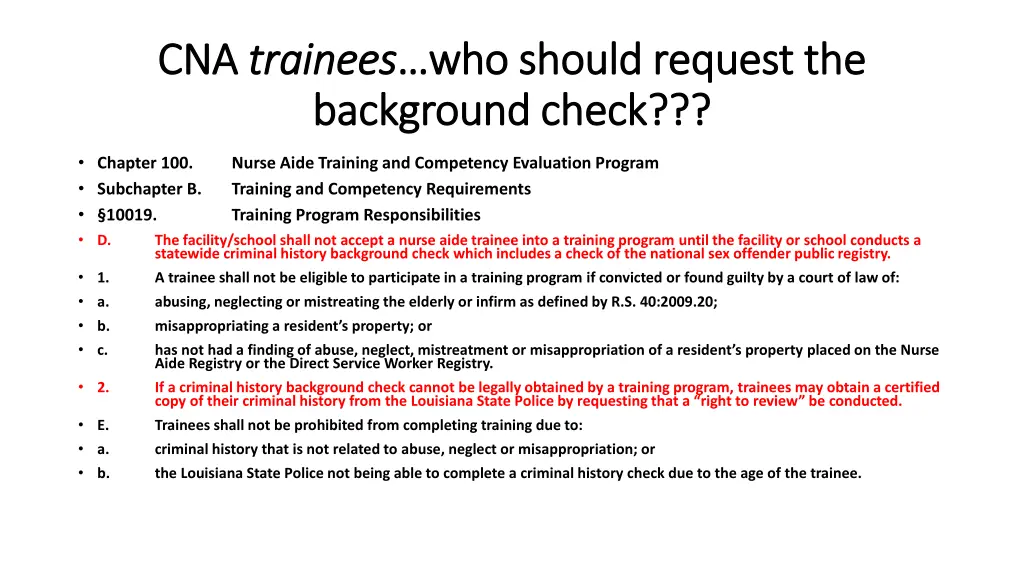 cna cna trainees trainees who should request