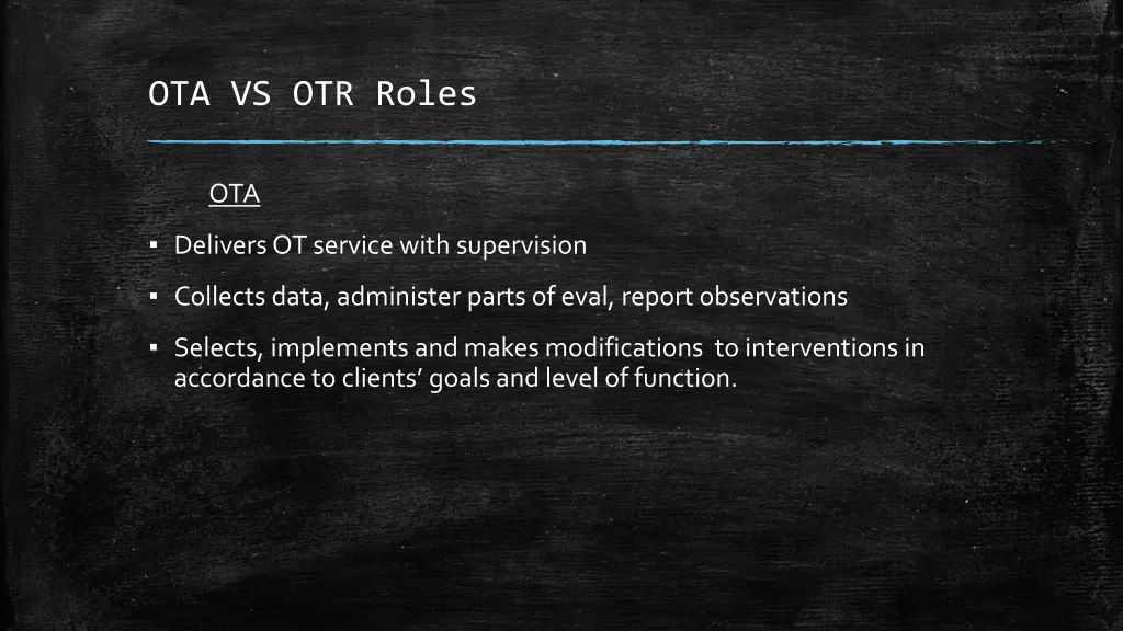 ota vs otr roles