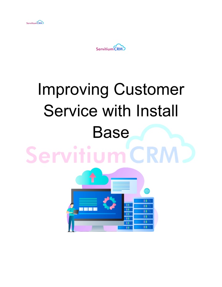 improving customer service with install base