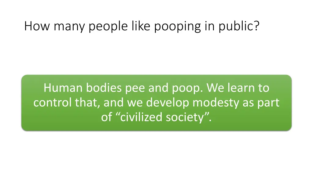 how many people like pooping in public