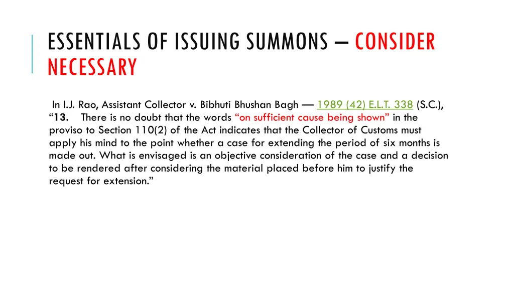 essentials of issuing summons consider necessary