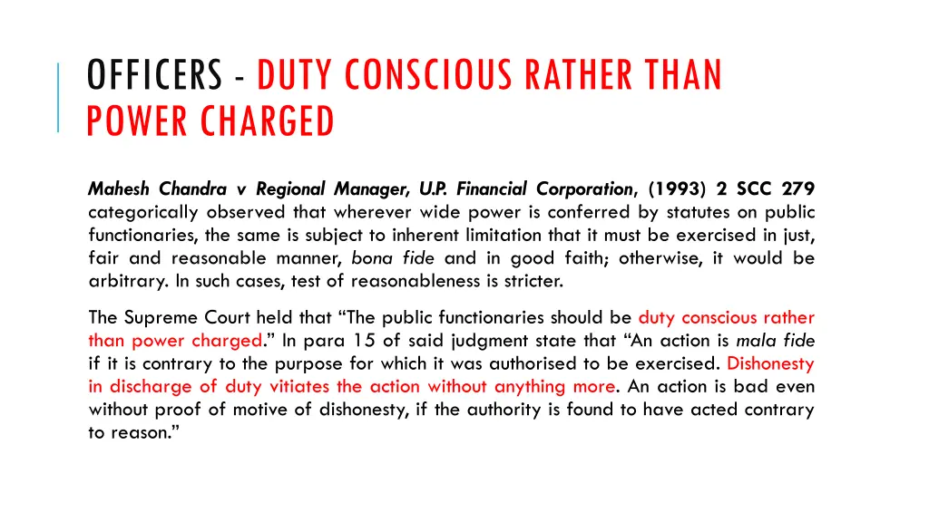 officers duty conscious rather than power charged