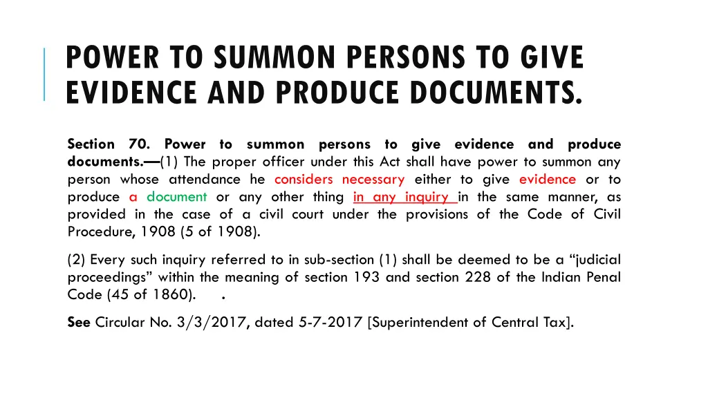 power to summon persons to give evidence