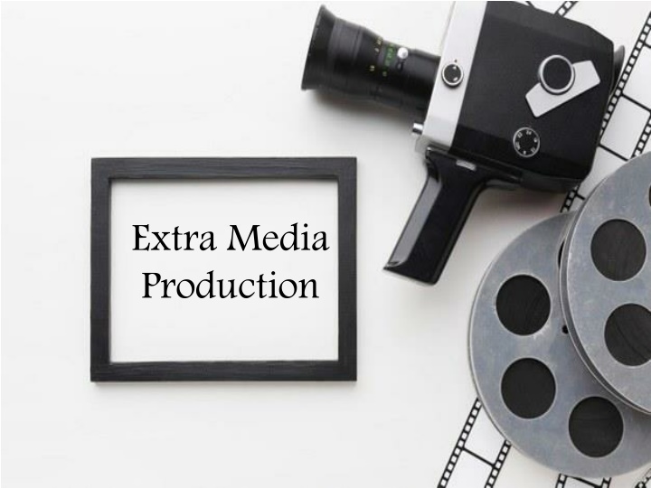 extra media production