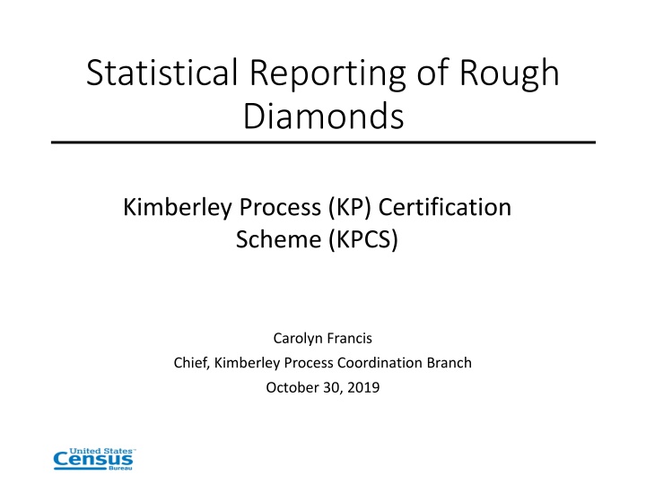 statistical reporting of rough diamonds