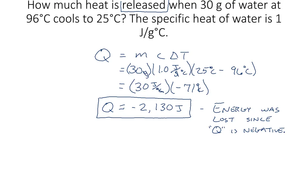 how much heat is released when 30 g of water