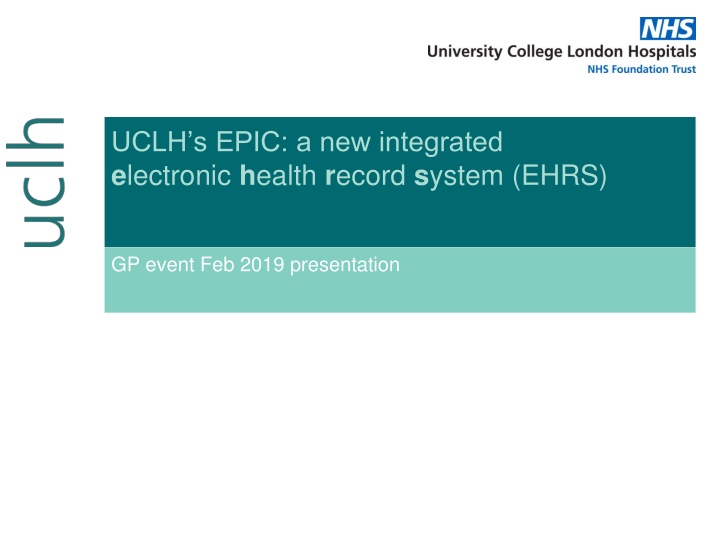 uclh s epic a new integrated e lectronic h ealth