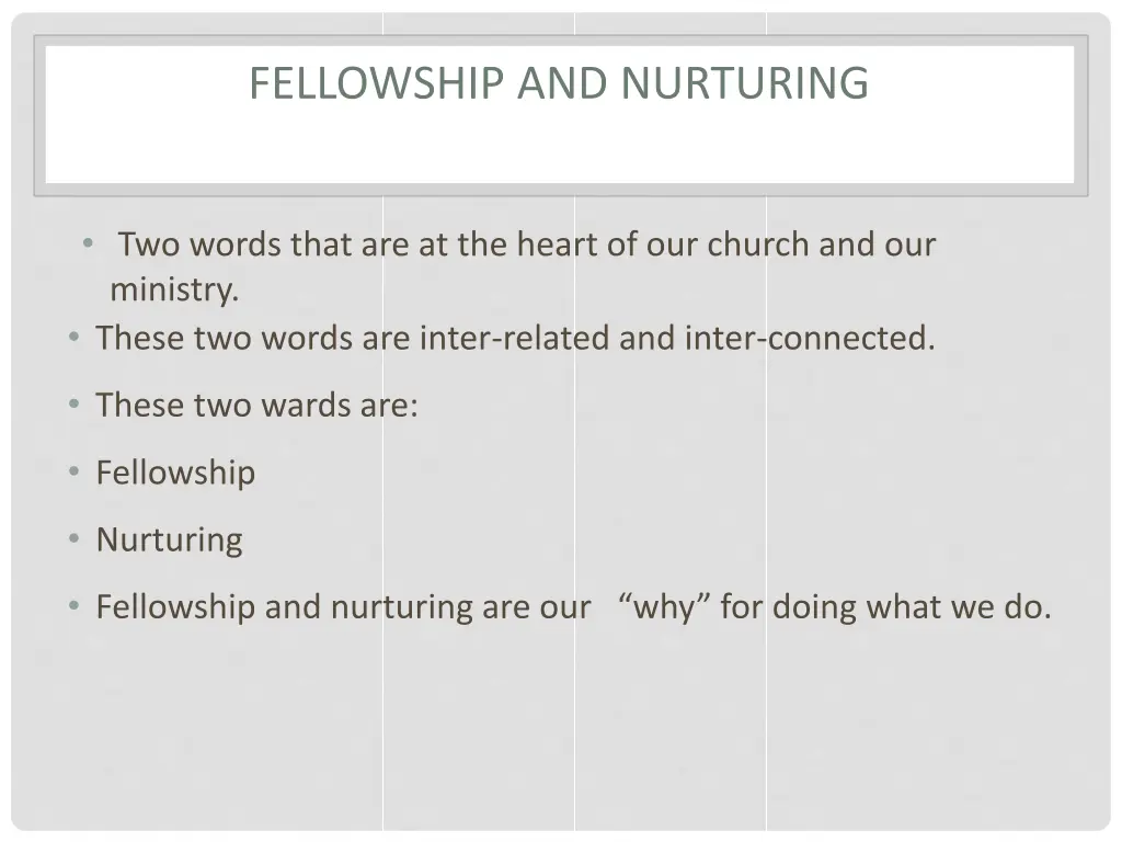 fellowship and nurturing