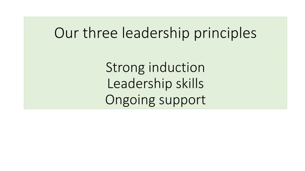 our three leadership principles