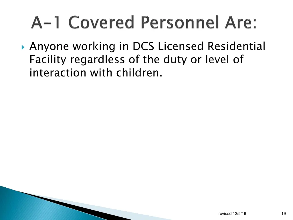 anyone working in dcs licensed residential