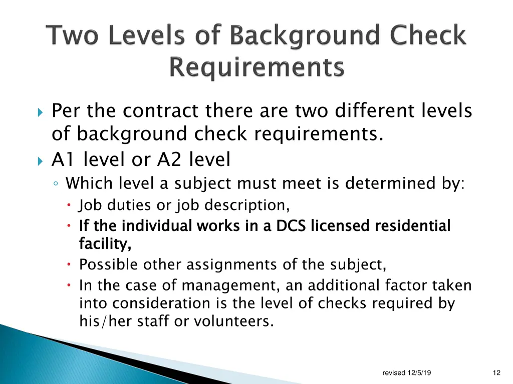 per the contract there are two different levels