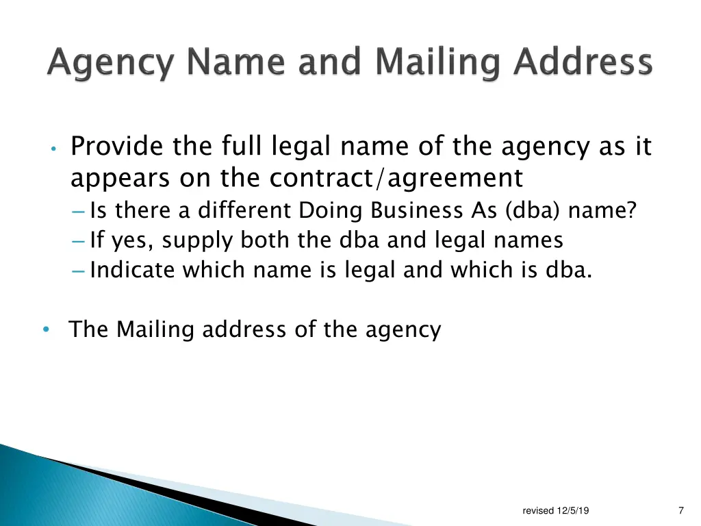 provide the full legal name of the agency