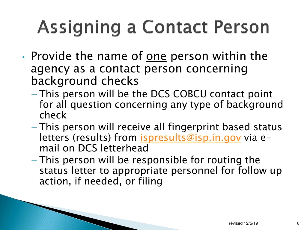 provide the name of one person within the agency