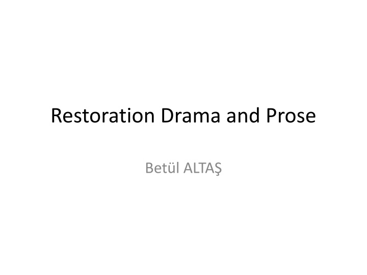 restoration drama and prose