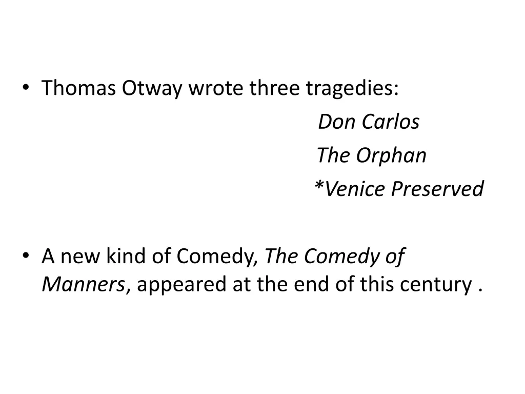 thomas otway wrote three tragedies