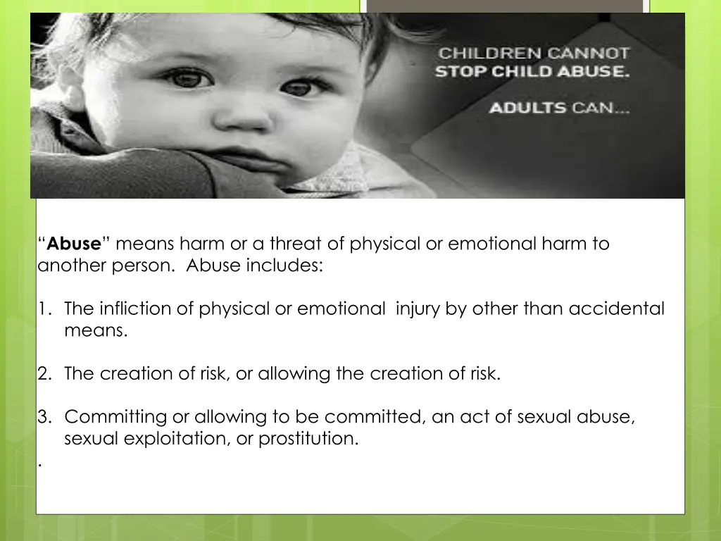 abuse means harm or a threat of physical