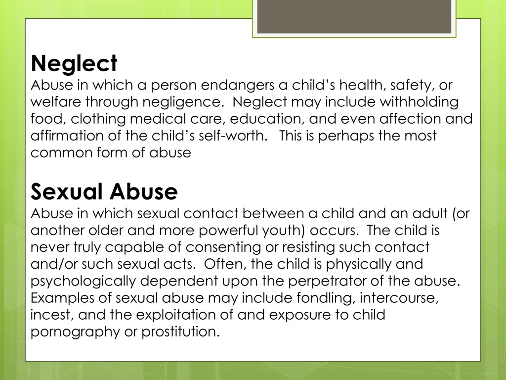 neglect abuse in which a person endangers a child