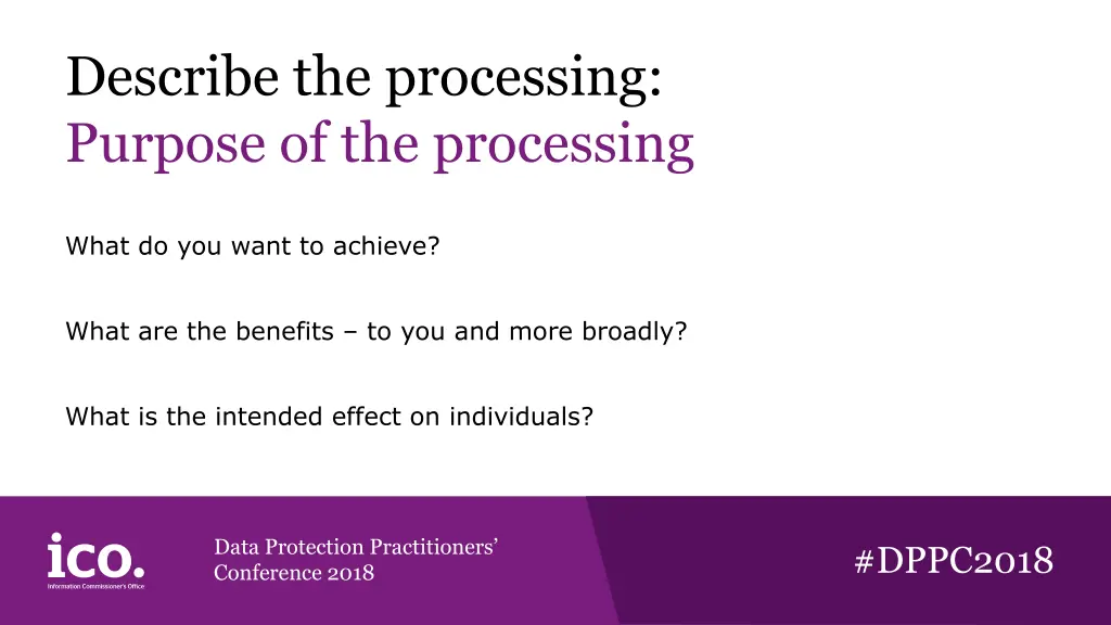 describe the processing purpose of the processing