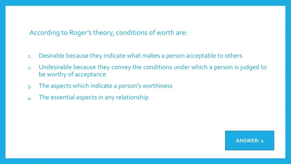 according to roger s theory conditions of worth 2